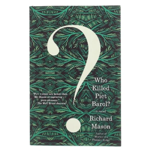 Who Killed Piet Barol? af Richard Mason (Bog)
