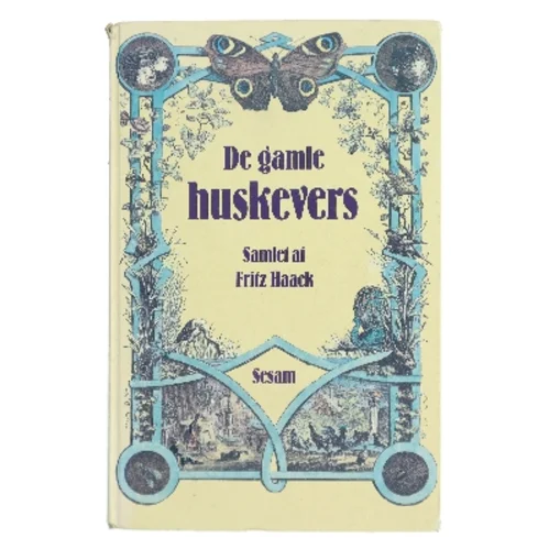 De gamle huskevers af Fritz Haack (Bog)