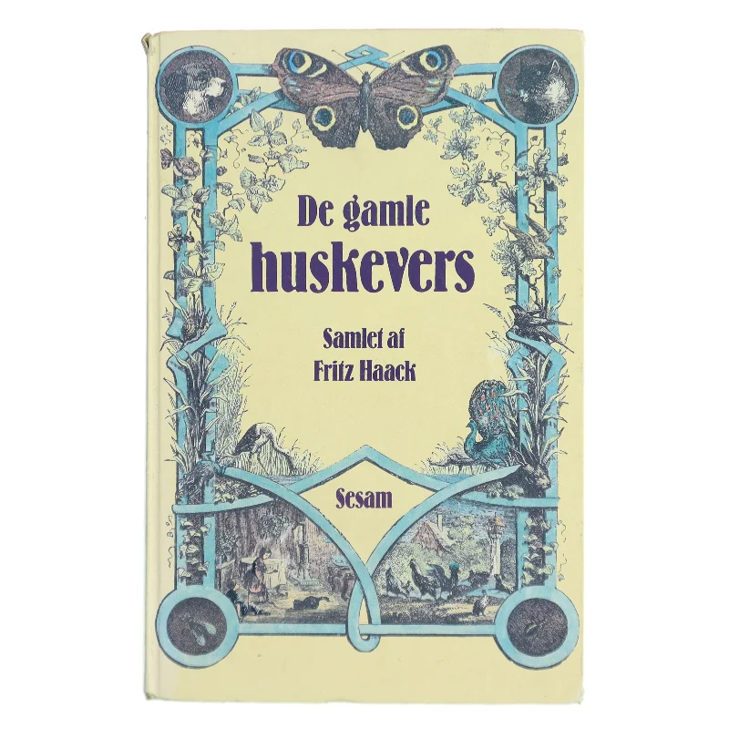 De gamle huskevers af Fritz Haack (Bog)