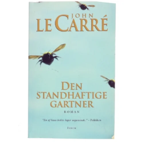 Den standhaftige gartner : roman af John Le Carré (Bog)