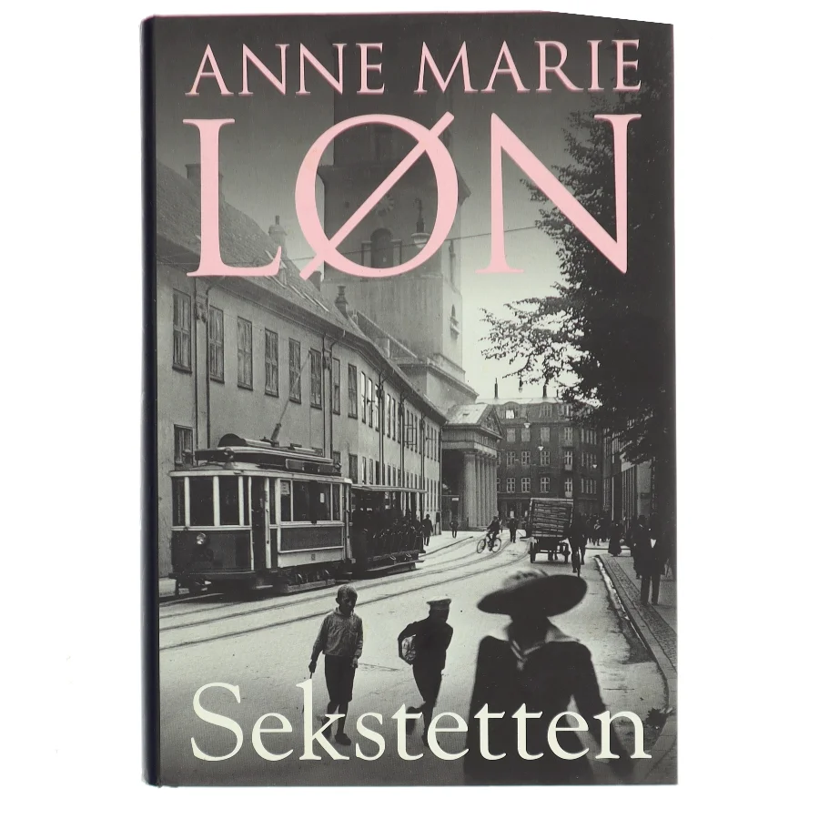 Sekstetten : roman af Anne Marie Løn (Bog)