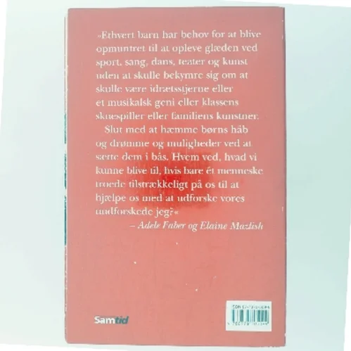 Tal bedre med børn : hvordan giver forældre og lærere børn lyst til at lære noget af Adele Faber og Elaine Mazlish (Bog)