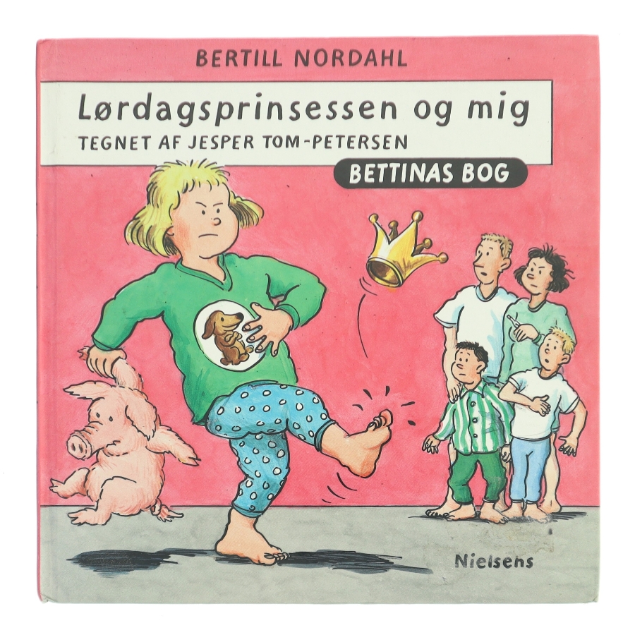 Lørdagsprinsessen og mig af Bertill Nordahl (Bog)