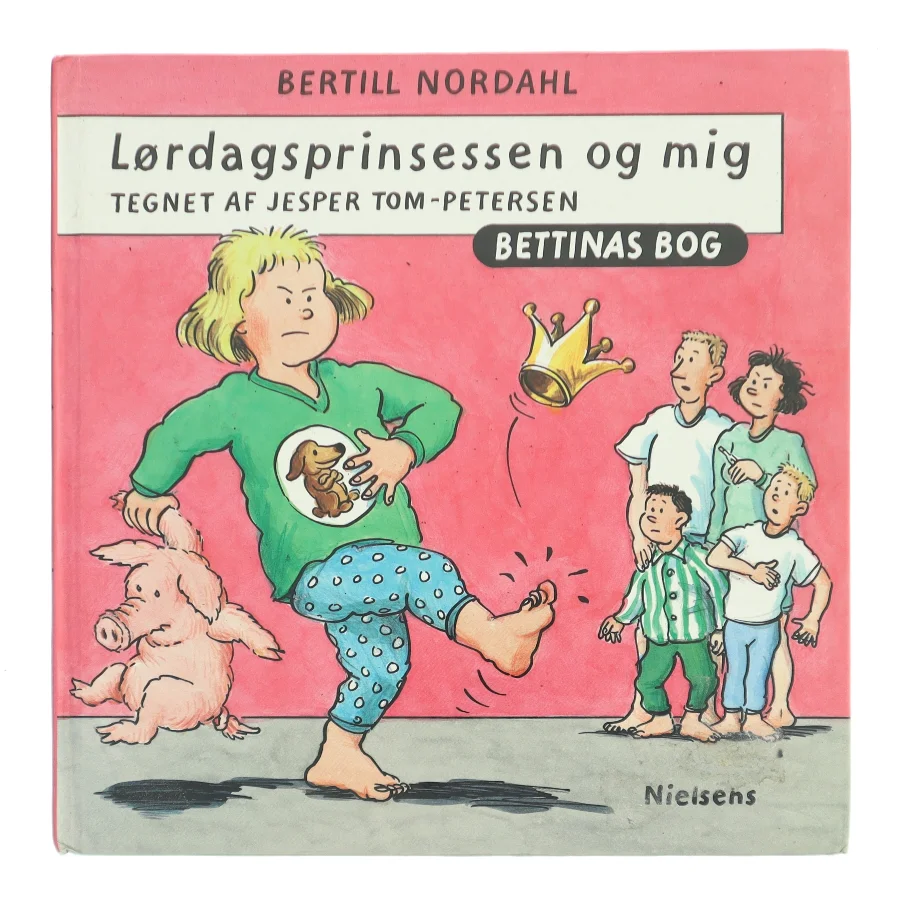 Lørdagsprinsessen og mig af Bertill Nordahl (Bog)