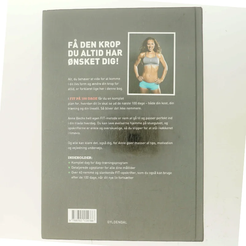 Fit på 100 dage : smid kiloene og kom i dit livs form af Anne Bech (Bog)