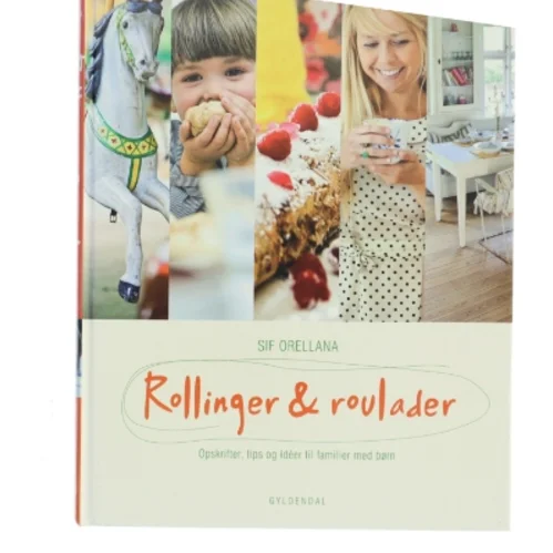Rollinger & roulader af Sif Orellana (Bog)