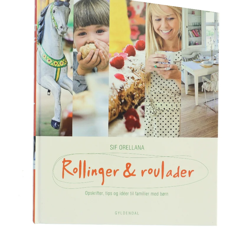 Rollinger & roulader af Sif Orellana (Bog)