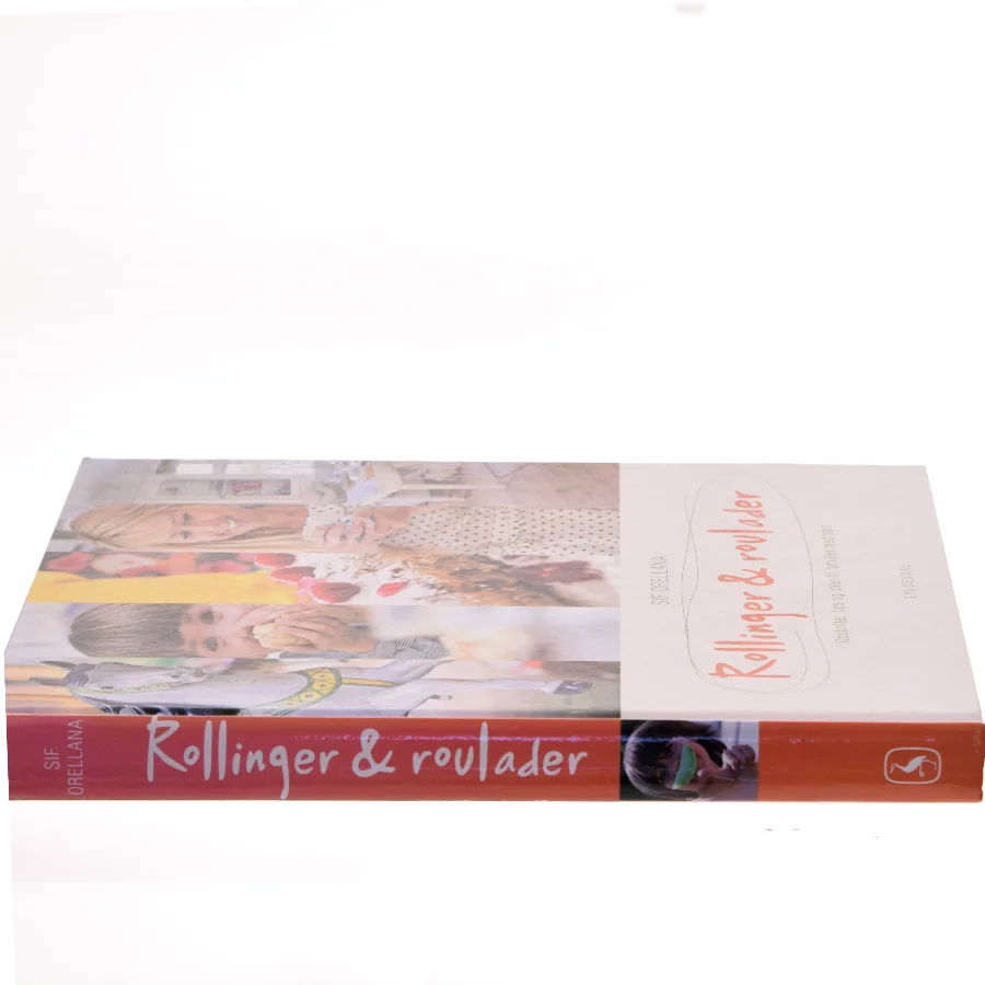Rollinger & roulader af Sif Orellana (Bog)