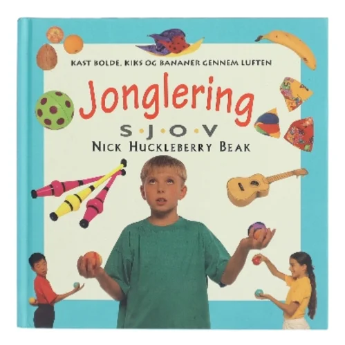 Jonglering af Nick Huckleberry Beak (Bog)