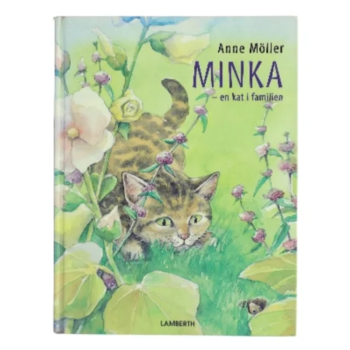 Minka - en kat i familien af Anne Møller (Bog)