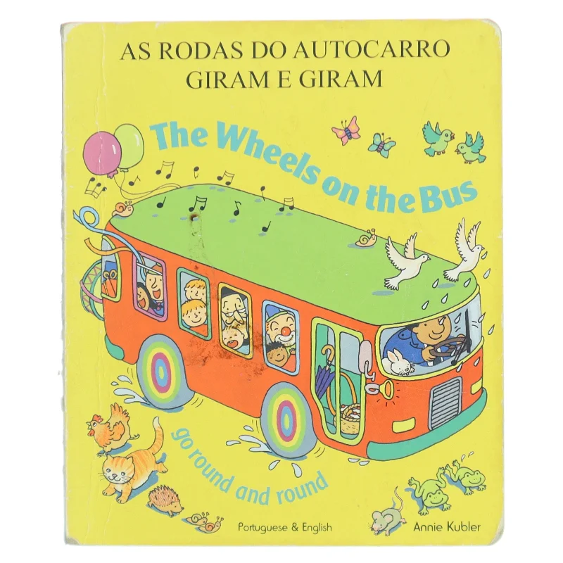 As rodas do autocarro giram e giram af Annie Kubler (Bog)