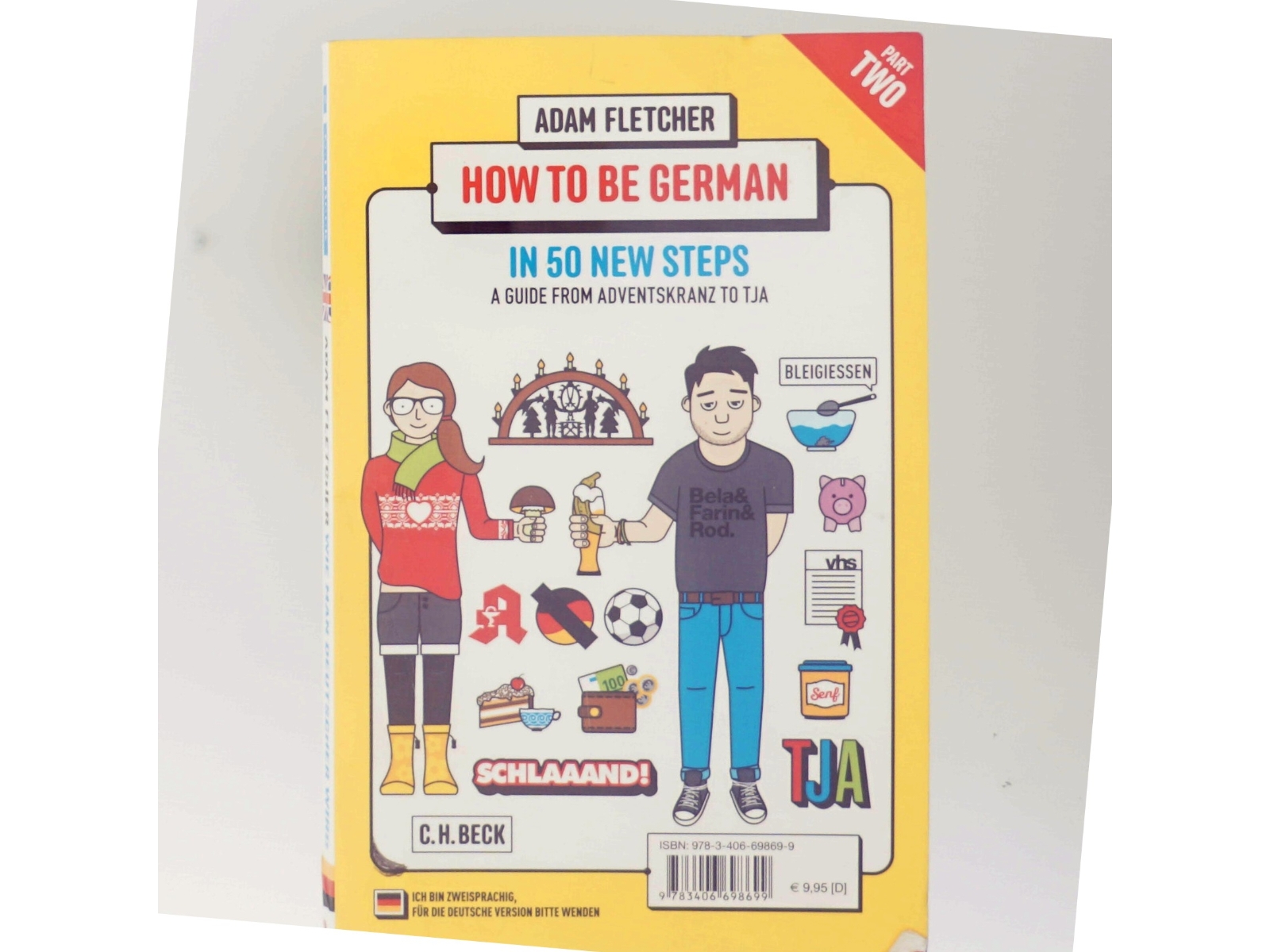 Wie Man Deutscher Wird - Folge 2: in 50 Neuen Schritten / How to be German - Part 2: in 50 New Steps af Adam Fletcher (Bog)