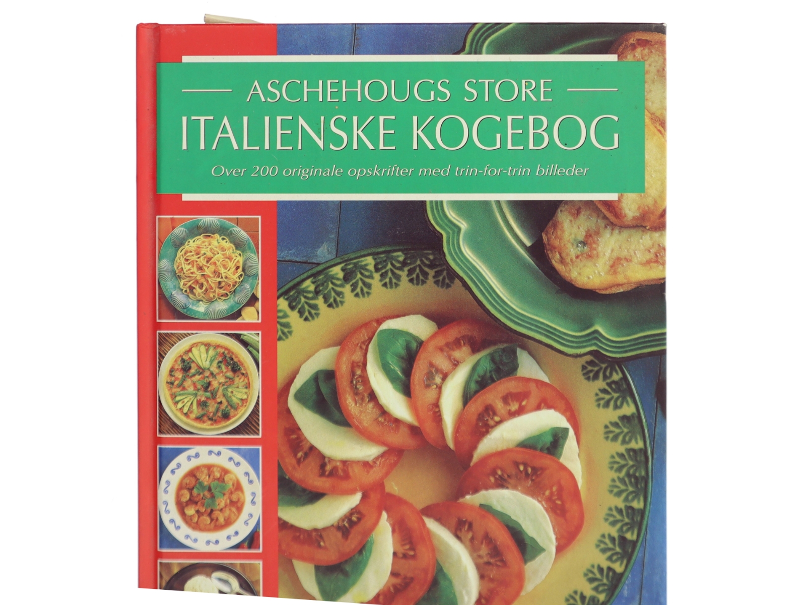 Aschehougs store italienske kogebog : mere end 200 originale opskrifter fra det italienske køkken illustreret trin for trin af Carla Capalbo (Bog)