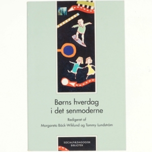 Børns hverdag i det senmoderne (Bog)