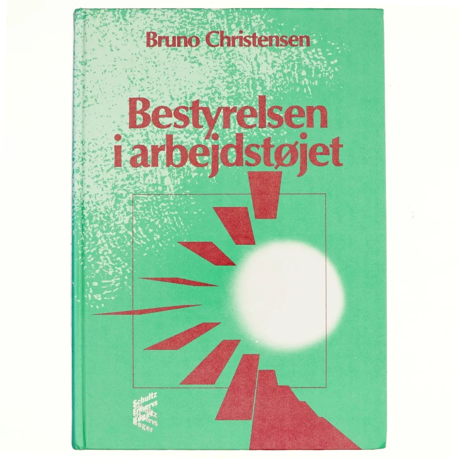Bestyrelsen i arbejdstøjet af Bruno Christensen (Bog)