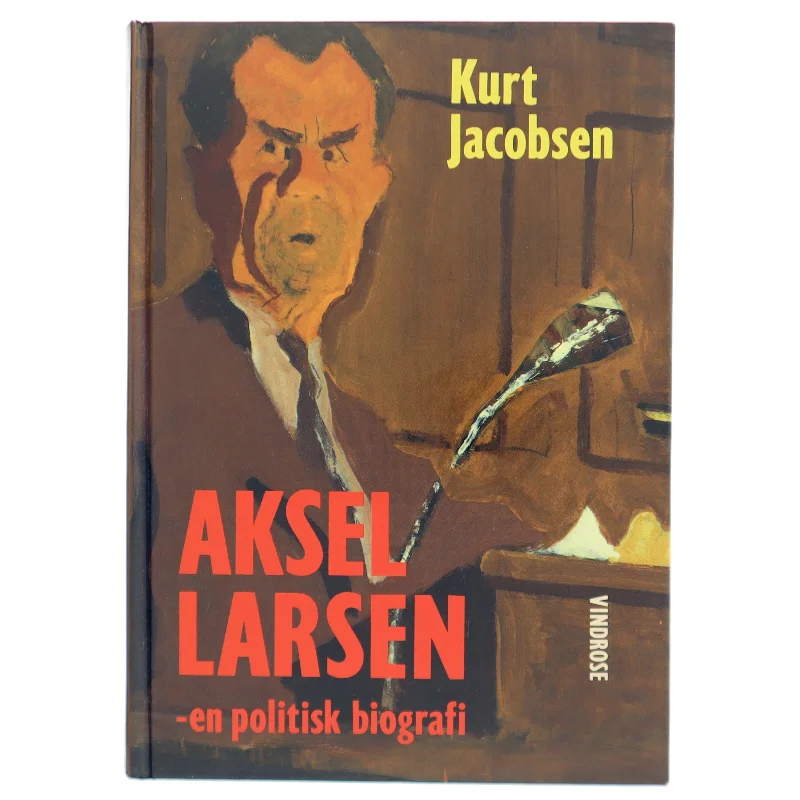Aksel Larsen af Kurt Jacobsen (f. 1954) (Bog)
