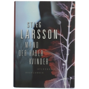 Mænd der hader kvinder af Stieg Larsson (Bog)