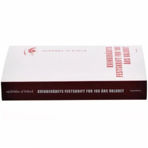 Øjeblikke af frihed: kvinderådets festskrift for 100 års valgret (Bog)