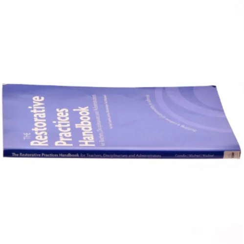 The Restorative Practices Handbook af Bob Costello, Joshua Wachtel, Ted Wachtel (Bog)