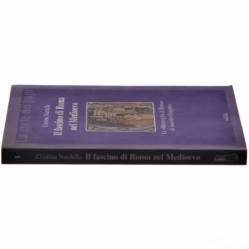Il fascino di Roma nel Medioevo af Cristina Nardella (Bog)