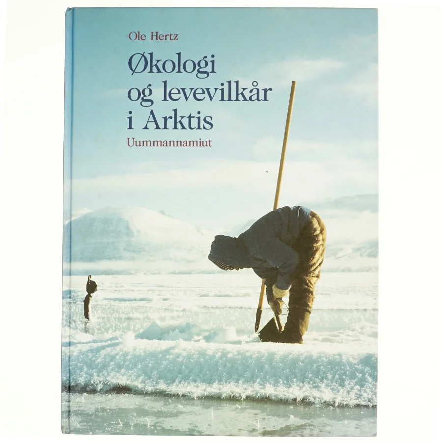 Økologi og levevilkår i Arktis af Ole Hertz (Bog)