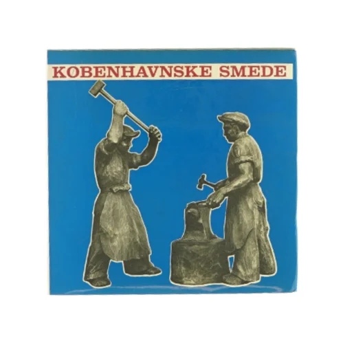 Københavnske smede af Preben Bengtsson (Bog)