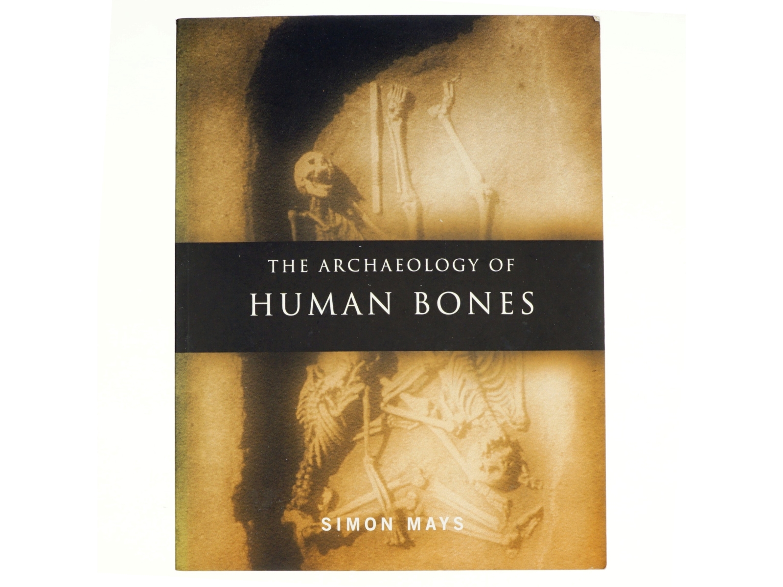 The Archaeology of Human Bones af Simon Mays (Bog)