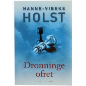 Dronningeofret af Hanne-Vibeke Holst (Bog)