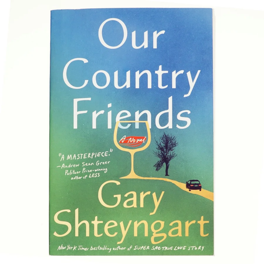Our Country Friends af Gary Shteyngart (Bog)