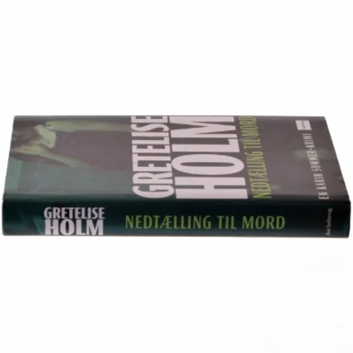 Nedtælling til mord af Gretelise Holm (f. 1946) (Bog)