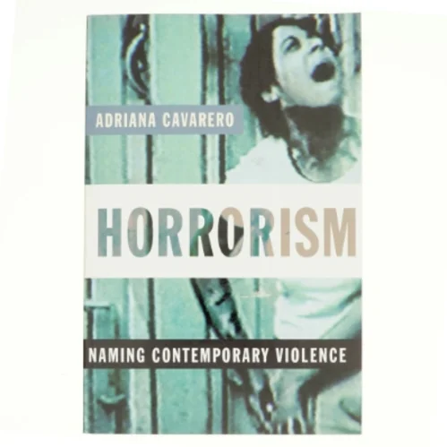 Horrorism af Adriana Cavarero (Bog)