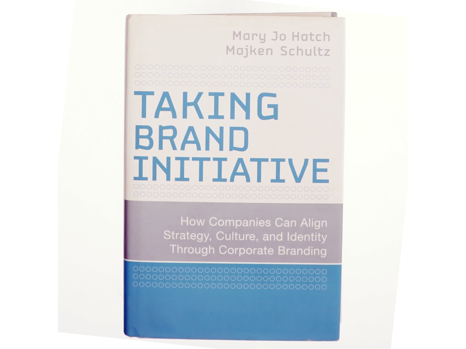 Taking brand initiative : how companies can align strategy, culture, and identity through corporate branding (Bog)