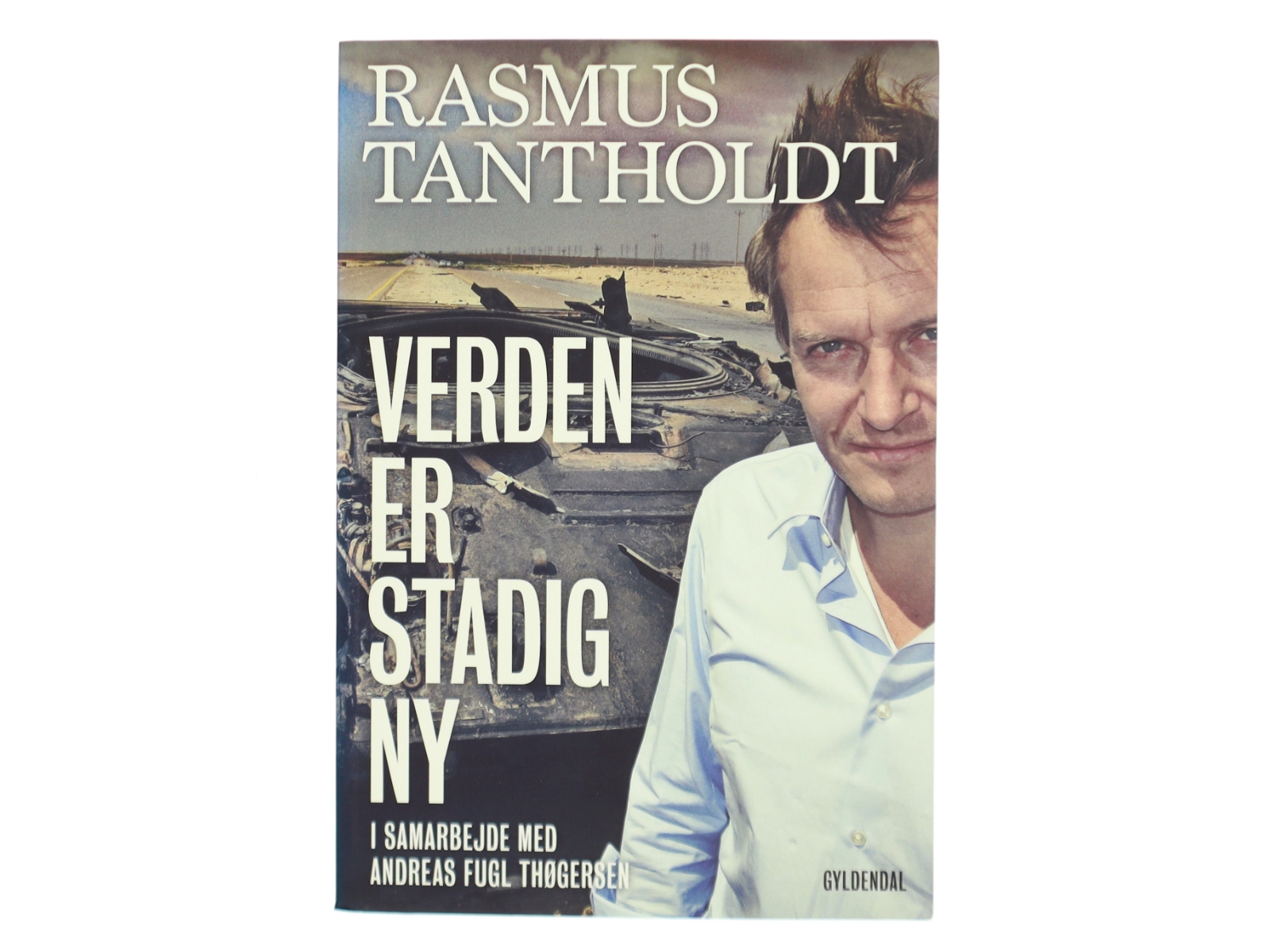 Verden er stadig ny af Rasmus Tantholdt (f. 1973) (Bog)