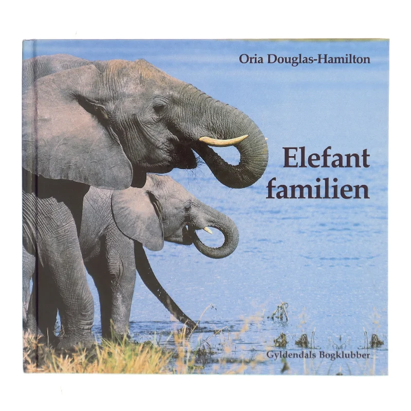 Elefantfamilien af Oria Douglas-Hamilton (Bog)