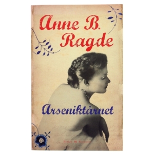 Arseniktårnet (Klassesæt) af Anne B. Ragde (Bog)