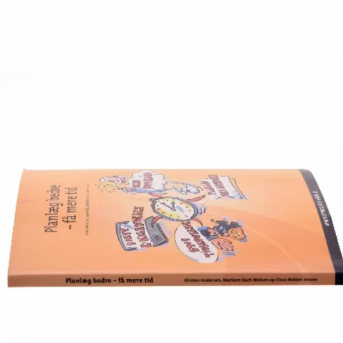 Planlæg bedre - få mere tid af Kirsten Andersen (f. 1959) (Bog)