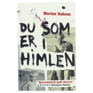 Du som er i himlen af Morten Sabroe (Bog)