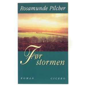 Før stormen af Rosamunde Pilcher (Bog)