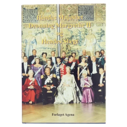 Hendes Majestæt dronning Margrethe II og hendes slægt af Knud Højrup (f. 1943) (Bog)