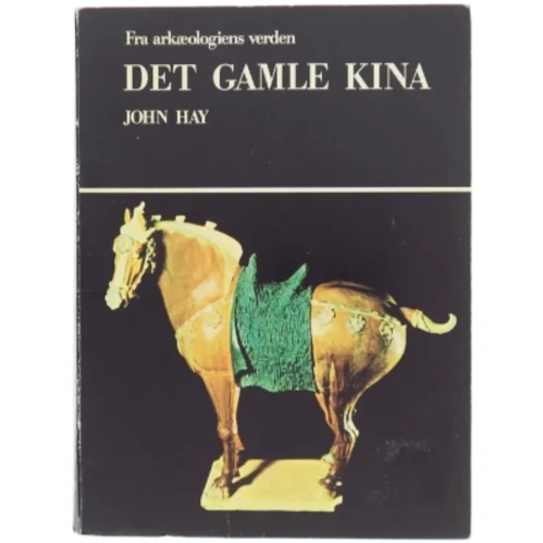 Det Gamle Kina af John Hay