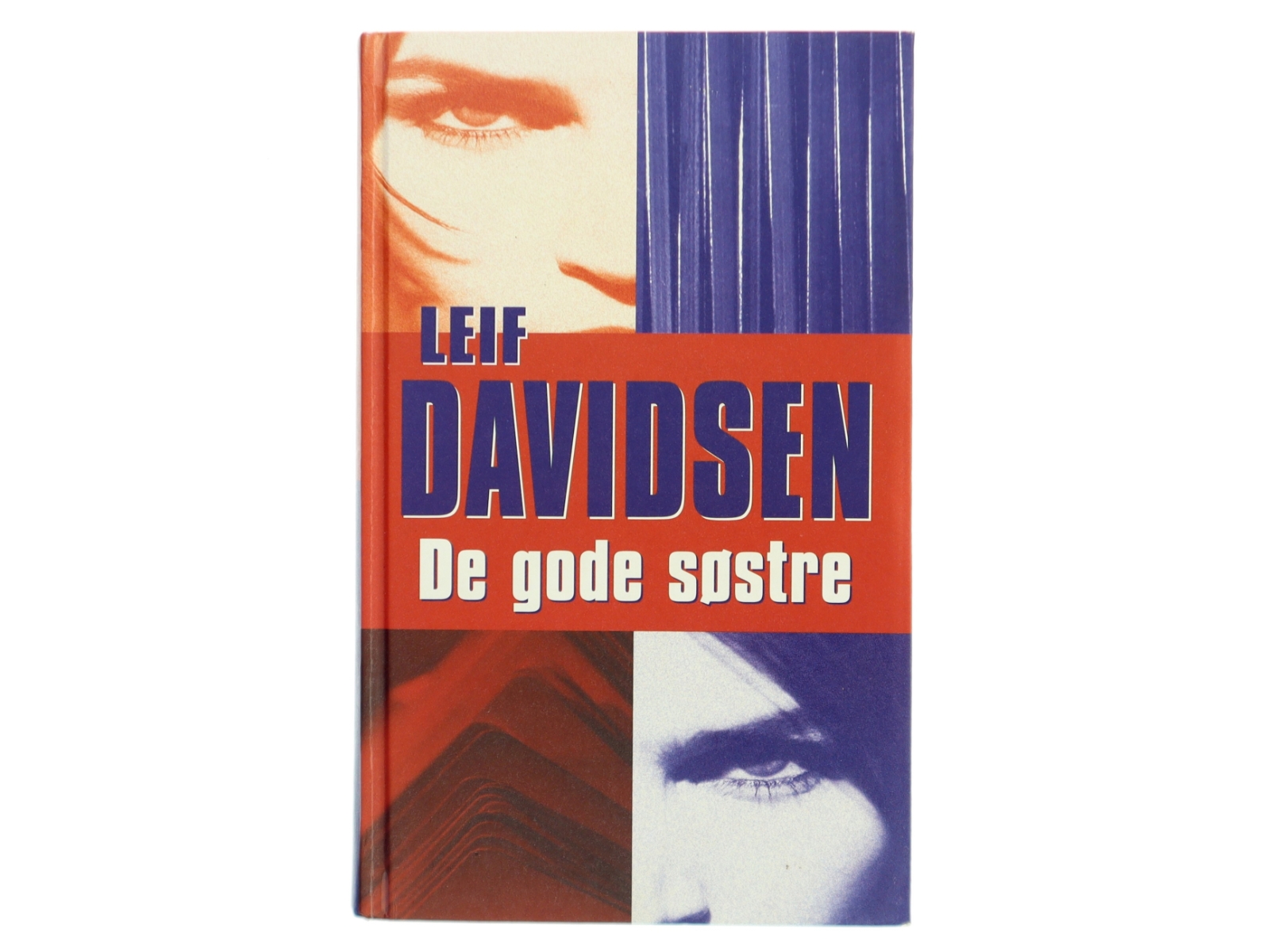 De gode søstre : roman af Leif Davidsen (Bog)