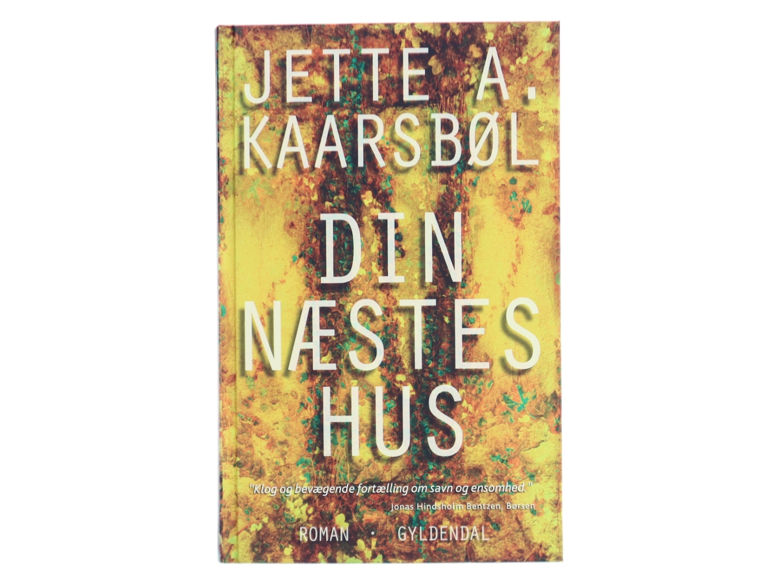 Din næstes hus af Jette A. Kaarsbøl (Bog)