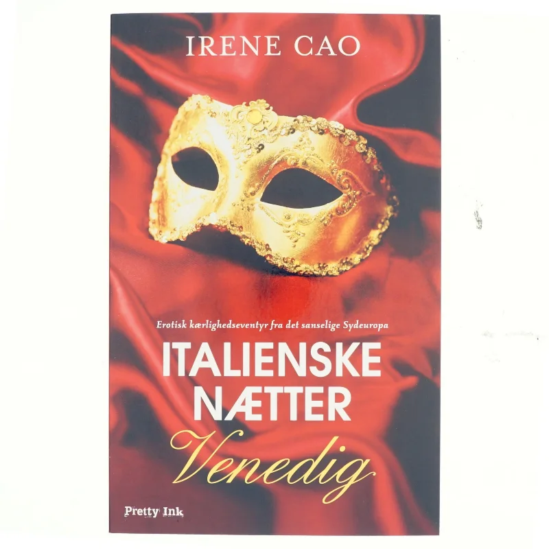 Italienske nætter. Bind 1, Venedig af Irene Cao (f. 1979) (Bog)