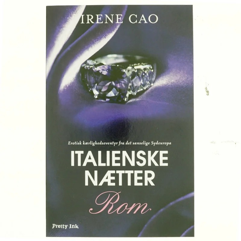 Italienske nætter. Bind 2, Rom af Irene Cao (f. 1979) (Bog)