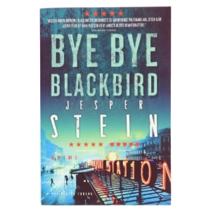 Bye bye blackbird : krimi af Jesper Stein (Bog)