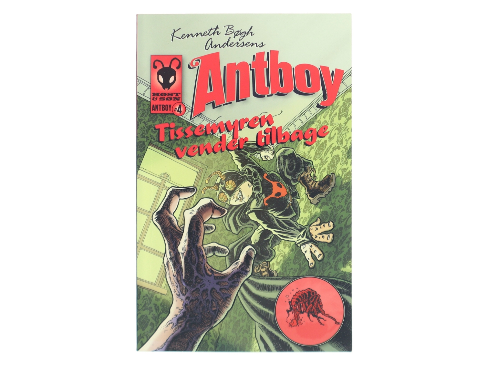 Kenneth Bøgh Andersens Antboy - Tissemyren vender tilbage af Kenneth Bøgh Andersen (Bog)