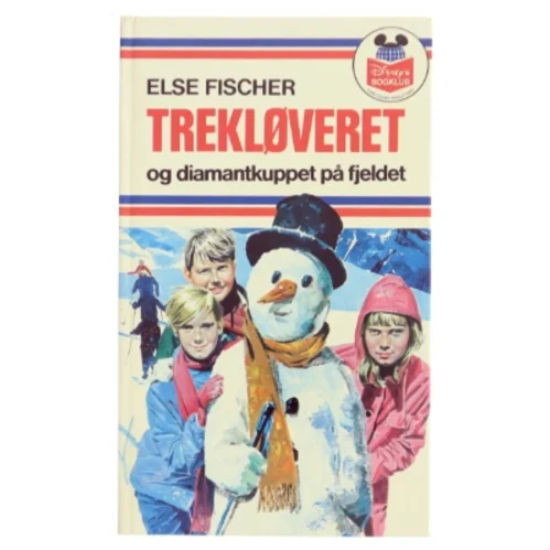 Trekløveret og diamantkuppet på fjeldet af Else FIscher (bog) fra Disneys Bogklub