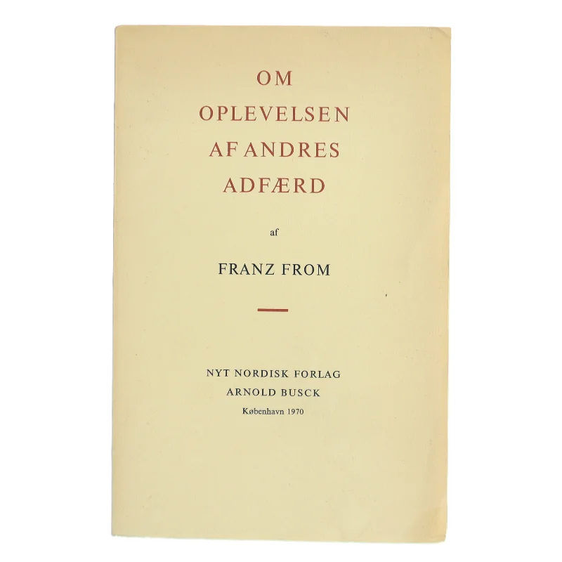 Om oplevelsen af andres adfærd af Franz From (Bog)