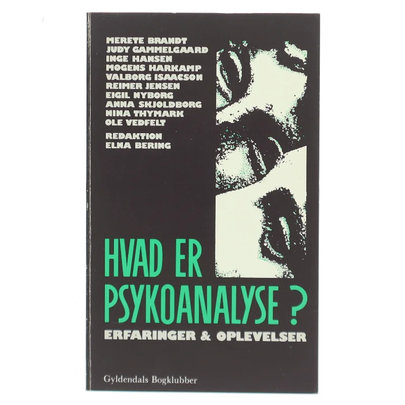 Hvad er psykoanalyse? af Merete Brandt (Bog)