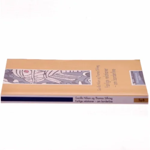 Farlige relationer : om borderline (Bog)